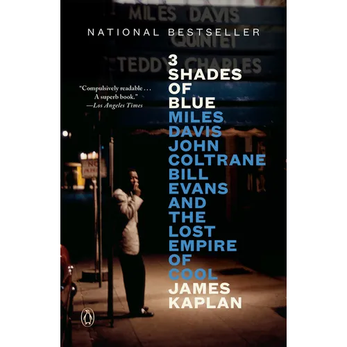 3 Shades of Blue: Miles Davis, John Coltrane, Bill Evans, and the Lost Empire of Cool - Paperback (ONLINE ORDER ONLY)