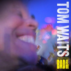 Waits,Tom - Bad As Me [Vinyl] (ONLINE ORDER ONLY)
