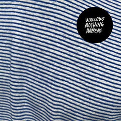 Wallows - Nothing Happens (LP w/Digital Download) [Vinyl] (ONLINE ORDER ONLY)