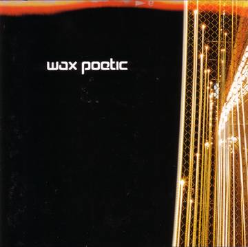 Wax Poetic - Wax Poetic (CLEAR VINYL) [Vinyl] (ONLINE ORDER ONLY)