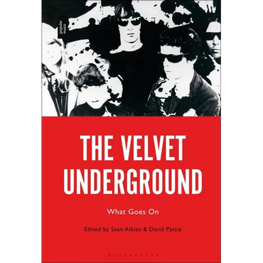The Velvet Underground: What Goes On - Paperback (ONLINE ORDER ONLY)