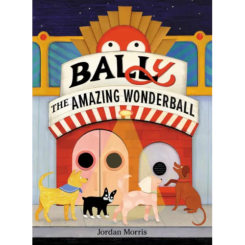 Bally the Amazing Wonderball - Hardcover (ONLINE ORDER ONLY)