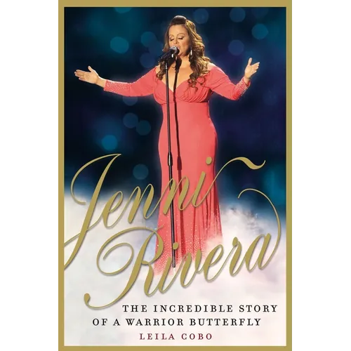 Jenni Rivera: The Incredible Story of a Warrior Butterfly - Paperback (ONLINE ORDER ONLY)