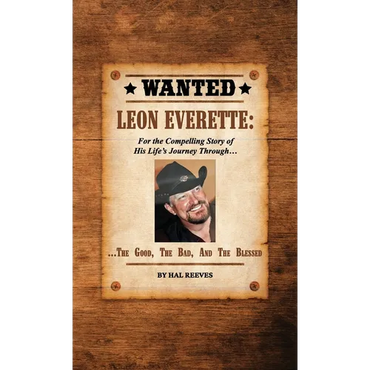 LEON EVERETTE, The Good, The Bad, and The Blessed - Hardcover (ONLINE ORDER ONLY)