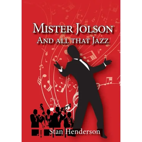 Mister Jolson and all that Jazz - Paperback (ONLINE ORDER ONLY)