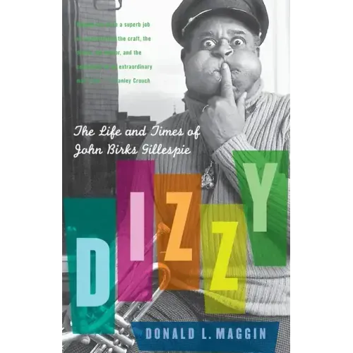 Dizzy: The Life and Times of John Birks Gillespie - Paperback (ONLINE ORDER ONLY)