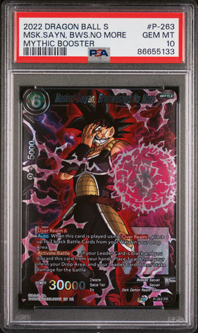 2022 DRAGON BALL SUPER MYTHIC BOOSTER MSK.SAYN, BWS.NO MORE #P-263 - PSA 10 (Online Order Only)