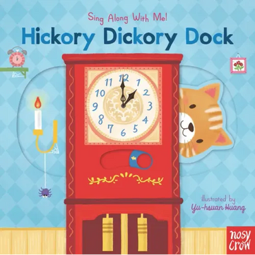 Hickory Dickory Dock: Sing Along with Me! - Board Book (ONLINE ORDER ONLY)