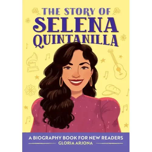 The Story of Selena Quintanilla: A Biography Book for Young Readers - Paperback (ONLINE ORDER ONLY)