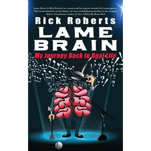 Lame Brain: My Journey Back to Real Life - Hardcover (ONLINE ORDER ONLY)