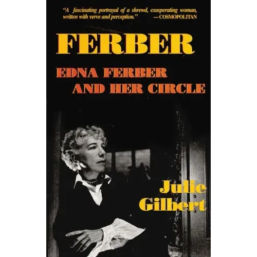 Ferber: Edna Ferber and Her Circle - Paperback (ONLINE ORDER ONLY)