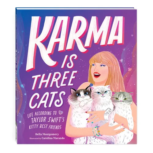 Karma Is Three Cats: Life According to Taylor Swift's Kitty Best Friends - Hardcover (ONLINE ORDER ONLY)