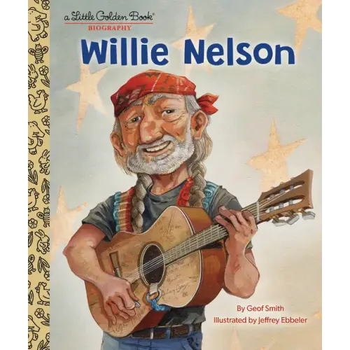 Willie Nelson: A Little Golden Book Biography - Hardcover (ONLINE ORDER ONLY)