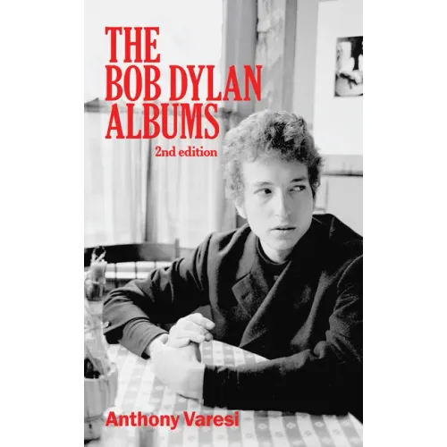 The Bob Dylan Albums: Second Edition Volume 80 - Paperback (ONLINE ORDER ONLY)