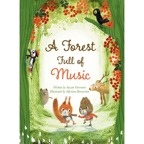 A Forest Full of Music - Hardcover (ONLINE ORDER ONLY)