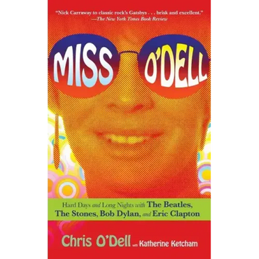 Miss O'Dell: My Hard Days and Long Nights with the Beatles, the Stones, Bob Dylan, Eric Clapton, and the Women They Loved - Paperback (ONLINE ORDER ONLY)
