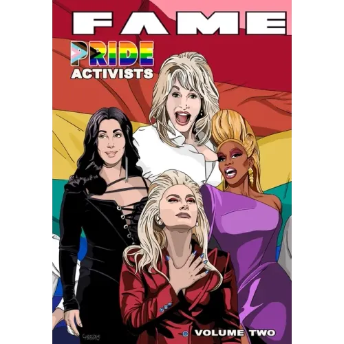 Fame: Pride Activists: Dolly Parton, Cher, RuPaul and Lady Gaga - Paperback (ONLINE ORDER ONLY)