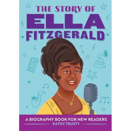 The Story of Ella Fitzgerald: An Inspiring Biography for Young Readers - Paperback (ONLINE ORDER ONLY)