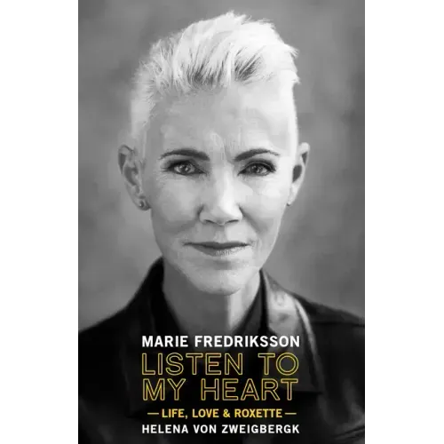 Listen to My Heart: Life, Love & Roxette - Hardcover (ONLINE ORDER ONLY)
