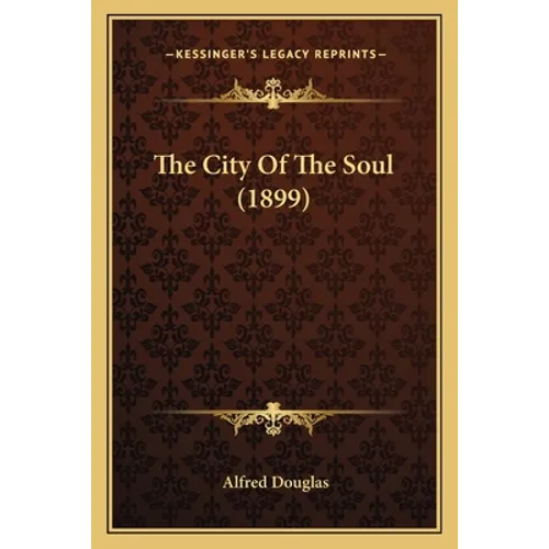 The City Of The Soul (1899) - Paperback (ONLINE ORDER ONLY)