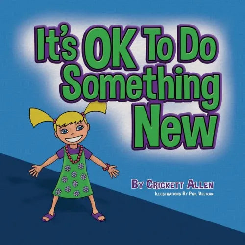 It's OK to Do Something New - Paperback (ONLINE ORDER ONLY)