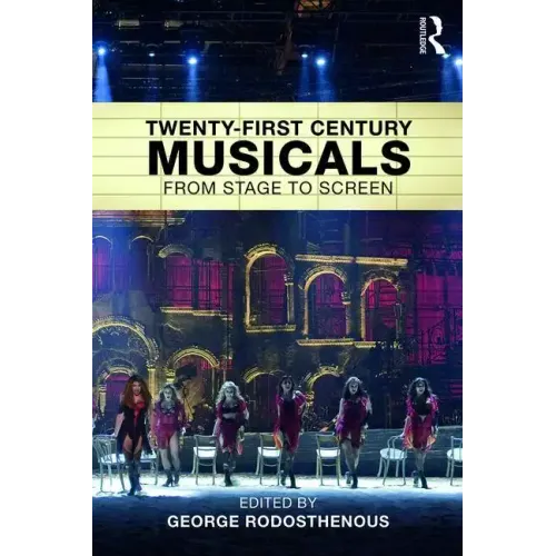 Twenty-First Century Musicals: From Stage to Screen - Paperback (ONLINE ORDER ONLY)