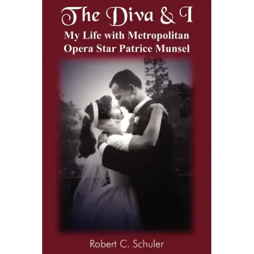 The Diva & I: My Life with Metropolitan Opera Star Patrice Munsel - Paperback (ONLINE ORDER ONLY)