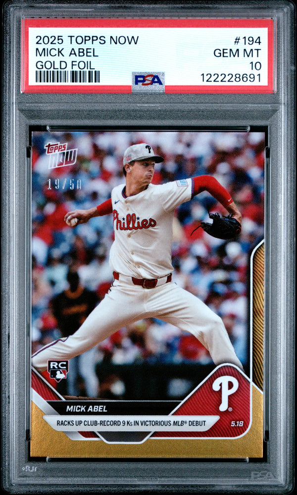 Graded 2025 Topps Now Mick Abel #194 Gold Foil /50 Rookie Baseball Card PSA 10 Gem Mint (ONLINE ORDER ONLY)