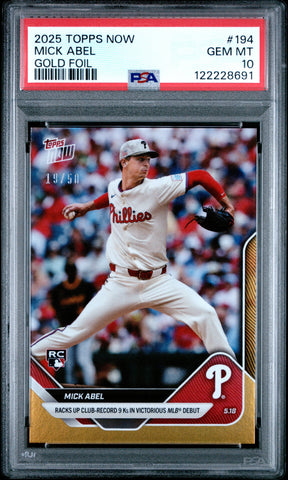 Graded 2025 Topps Now Mick Abel #194 Gold Foil /50 Rookie Baseball Card PSA 10 Gem Mint (ONLINE ORDER ONLY)