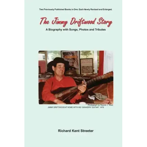 The Jimmy Driftwood Story: A Biography with Songs, Photos and Tributes - Paperback (ONLINE ORDER ONLY)