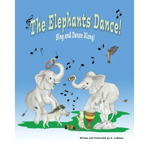 The Elephants Dance!: Sing and Dance Along - Paperback (ONLINE ORDER ONLY)