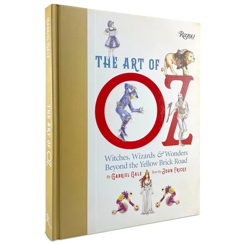 The Art of Oz: Witches, Wizards, and Wonders Beyond the Yellow Brick Road - Hardcover (ONLINE ORDER ONLY)