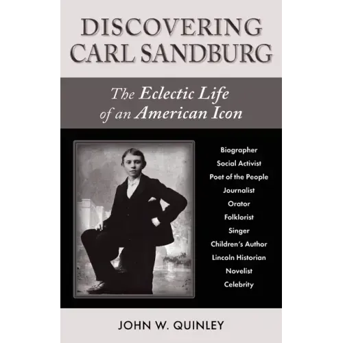 Discovering Carl Sandburg: The Eclectic Life of an American Icon - Paperback (ONLINE ORDER ONLY)
