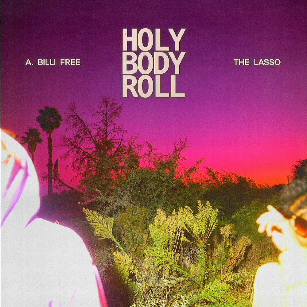A. Billi Free & The Lasso - Holy Body Roll [CD] (ONLINE ORDER ONLY)