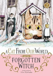 A Cat from Our World and the Forgotten Witch Vol 2 (Online Order Only)
