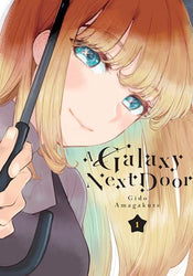 A Galaxy Next Door Vol 1 (Online Order Only)