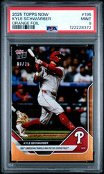 Graded 2025 Topps Now Kyle Schwarber #195 Orange Foil /25 Baseball Card PSA 9 Mint (ONLINE ORDER ONLY)