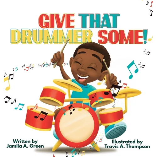 Give That Drummer Some! - Hardcover (ONLINE ORDER ONLY)