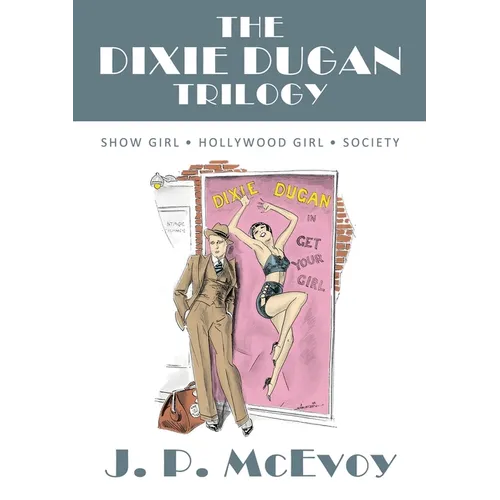 The Dixie Dugan Trilogy: Show Girl, Hollywood Girl, Society - Paperback (ONLINE ORDER ONLY)