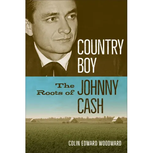 Country Boy: The Roots of Johnny Cash - Paperback (ONLINE ORDER ONLY)