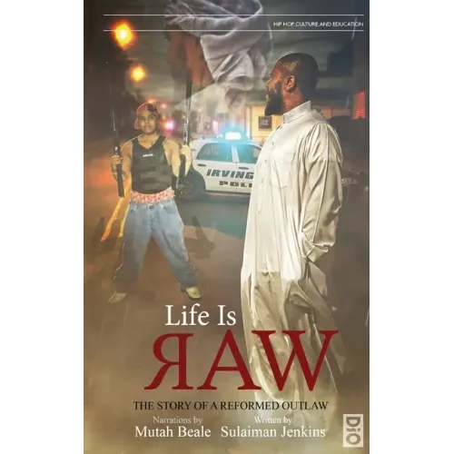 Life is Raw: The Story of a Reformed Outlaw - Hardcover (ONLINE ORDER ONLY)