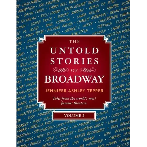 The Untold Stories of Broadway, Volume 2 - Paperback (ONLINE ORDER ONLY)
