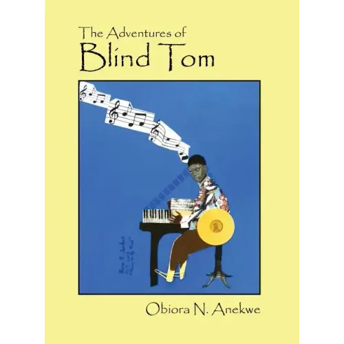 The Adventures of Blind Tom - Hardcover (ONLINE ORDER ONLY)