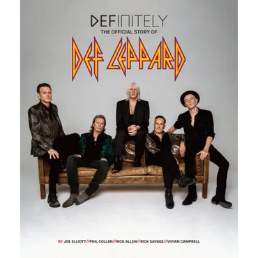 Definitely: The Official Story of Def Leppard - Hardcover (ONLINE ORDER ONLY)