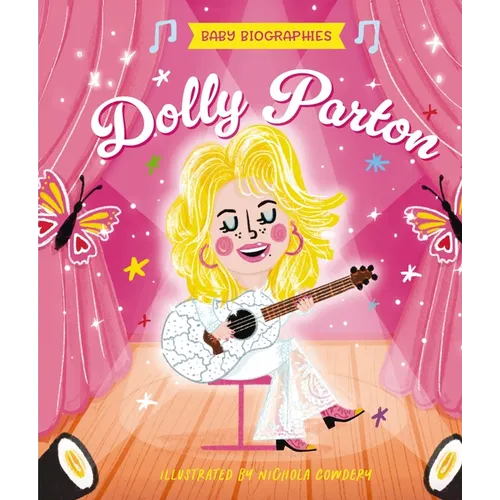 Baby Biographies: Dolly Parton: My Baby's Introduction to the Queen of Country - Board Book (ONLINE ORDER ONLY)