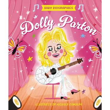 Baby Biographies: Dolly Parton: My Baby's Introduction to the Queen of Country - Board Book (ONLINE ORDER ONLY)