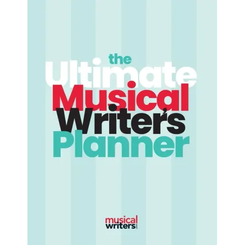 The Ultimate Musical Writer's Planner - Paperback (ONLINE ORDER ONLY)