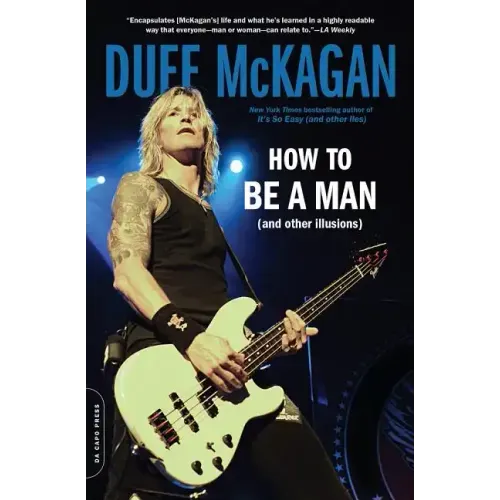 How to Be a Man: (And Other Illusions) - Paperback (ONLINE ORDER ONLY)