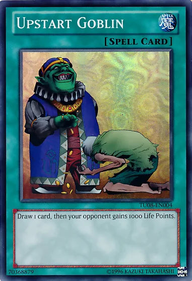 Upstart Goblin [TU08-EN004] Super Rare