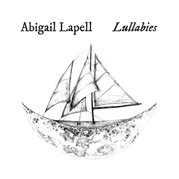 Abigail Lapell - Lullabies [CD] (ONLINE ORDER ONLY)
